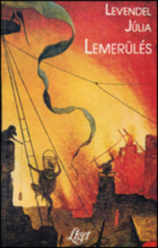 Levendel J�lia - Lemer�l�s