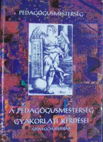 Dr. Hagymsy-Dr Oroszn - A pedaggusmestersg gyakorlati krdsei- Szveggyjtemny