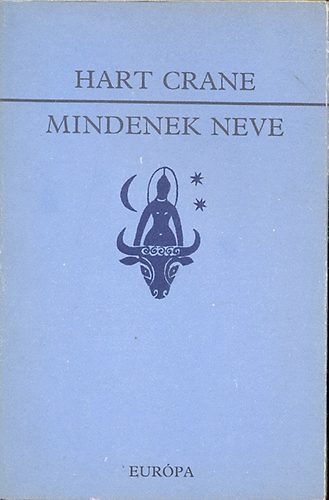 Hart Crane - Mindenek neve