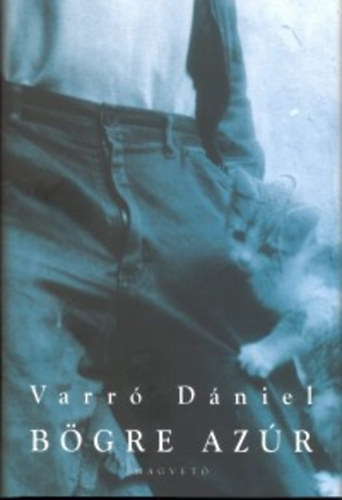 Varr� D�niel - B�gre az�r