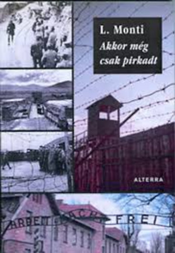 L. Monti - Akkor m�g csak pirkadt - K�r �s kork�p az �tvenes �vekb�l