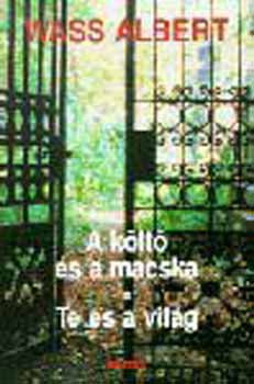 Wass Albert - A k�lt� �s a macska - Te �s a vil�g