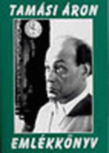 Tasnádi Gábor (szerk.) - Tamási Áron emlékkönyv