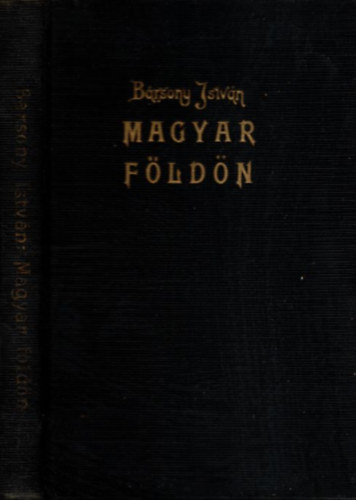 B�rsony Istv�n - Magyar F�ld�n - Term�szet �s vad�szat