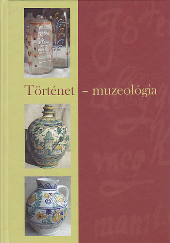 Gyulai �va; Viga Gyula - T�rt�net-muzeol�gia