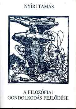Nyri Tams - A filozfiai gondolkods fejldse