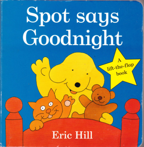 Eric Hill - Spot Says Goodnight