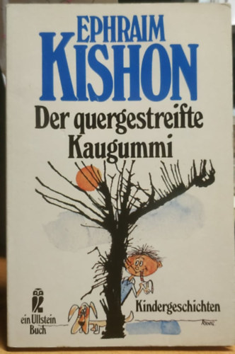 Ephraim Kishon - Der quergestreifte Kaugummi (Kindergeschichten)