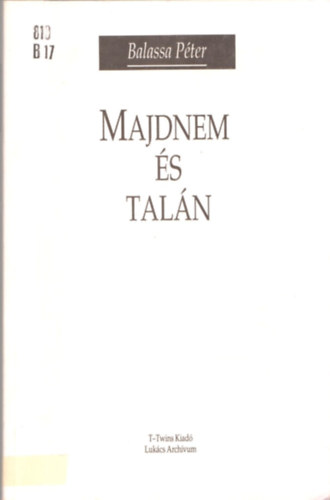 Balassa Péter - Majdnem és talán