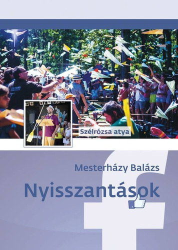 Mesterh�zy Bal�zs - Nyisszant�sok (Sz�lr�zsa atya)