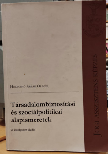 Homicsk rpd Olivr - Trsadalombiztostsi s szocilpolitikai alapismeretek (Jogi asszisztens kpzs)