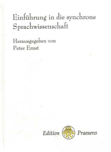 Peter Ernst - Einf�hrung in die synchrone Sprachwissenschaft