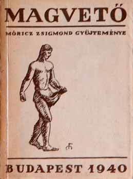 Móricz Zsigmond gyűjteménye - Magvető-A magyar irodalom élő könyve (1940. fakszimile kiadás)