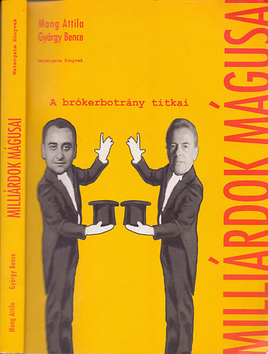 Millirdok mgusai - A brkerbotrny titkai