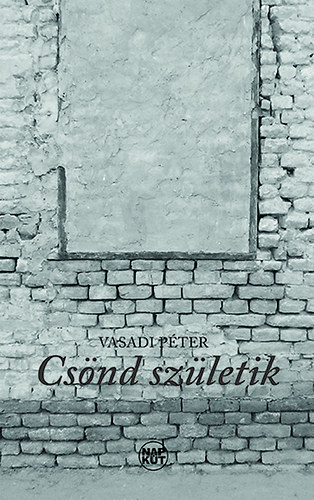 Vasadi P�ter - Cs�nd sz�letik