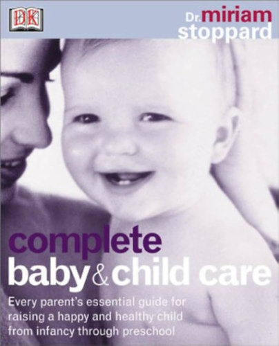 Miriam Stoppard - Complete Baby and Childcare