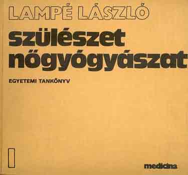 Lamp Lszl - Szlszet ngygyszat 1-3.