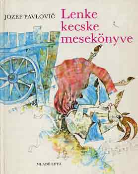 Jozef Pavlovic - Lenke kecske meseknyve