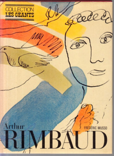 Frédéric Musso - Arthur Rimbaud