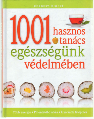 Koczka Erika  (szerk.) - 1001 hasznos tancs egszsgnk vdelmben