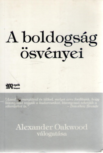 Alexander Oakwood  (vlog.) - A boldogsg svnyei
