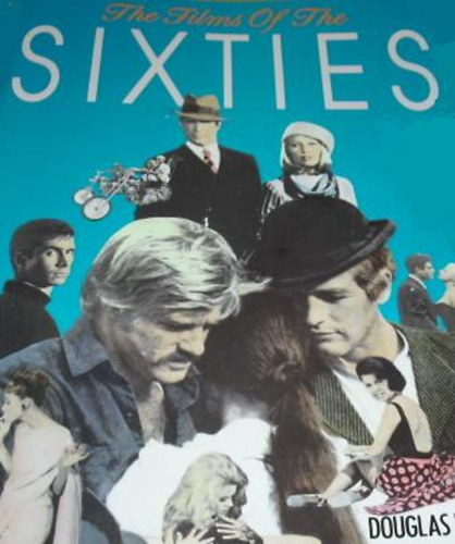 Douglas Brode - The Films of the Sixties