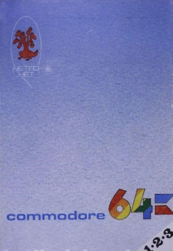 Pál Zsuzsanna- Révbíró Tamás - Commodore 64 Első hét