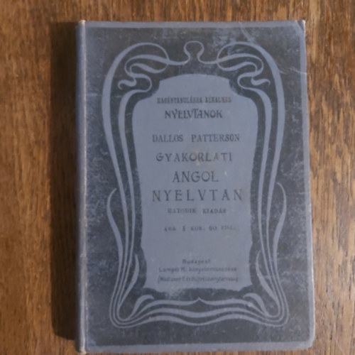 Dallos Gyula - Gyakorlati angol nyelvtan �j m�dszer alapj�n...