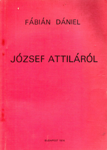 Fábián Dániel - József Attiláról