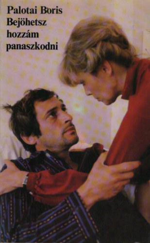 Palotai Boris - Bejöhetsz hozzám panaszkodni (dedikált)