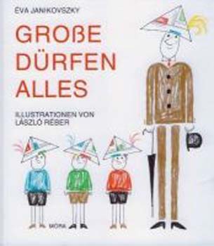 Janikovszky va - Grosse Drfen Alles (Ha n felntt volnk)