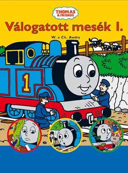 Christopher Awdry W. Awdry - Thomas, a gőzmozdony - Válogatott mesék 1.