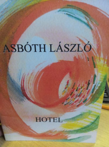 Asbóth László - Hotel