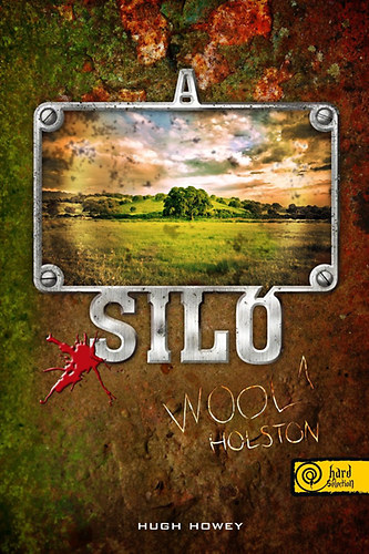 Hugh Howey - A Sil� - Wool 1. - Holston