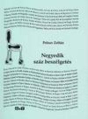 Polner Zolt�n - Negyedik sz�z besz�lget�s