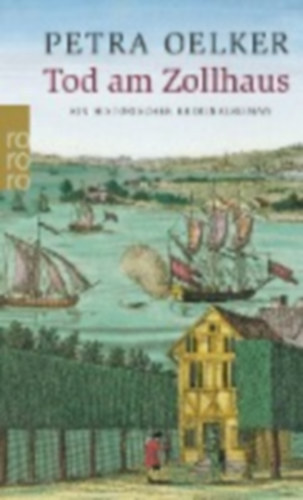 Petra Oelker - Tod am Zollhaus