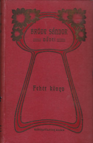 Brdy Sndor - Fehr Knyv 1900. februr