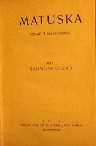 Szomory Dezs� - Matuska