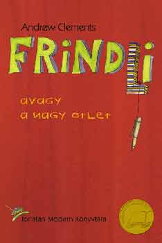 Andrew Clements - Frindli avagy a nagy tlet