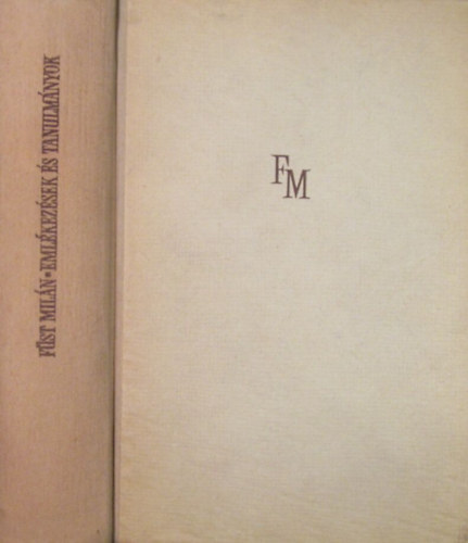 F�st Mil�n - Eml�kez�sek �s tanulm�nyok