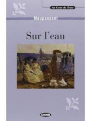 Maupassant - Sur L'eau