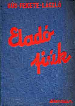 Bús Fekete László - Eladó fiúk