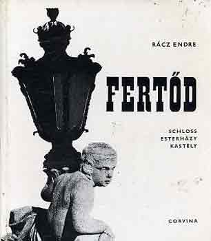 Rácz Endre - Fertőd - Schloss Esterházy kastély