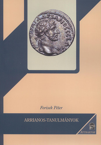 Forisek Pter - Arrianos-tanulmnyok