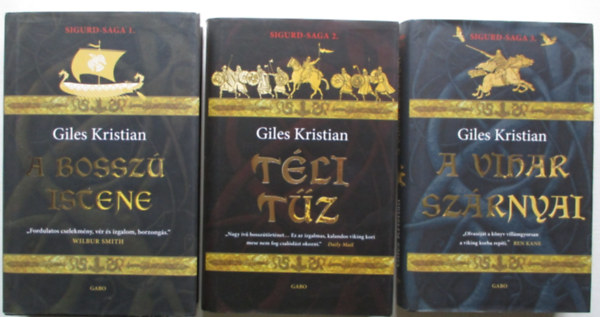 Giles Kristian - Sigurd-saga 1-3. (A bosszú istene, Téli tűz, A vihar szárnyai)