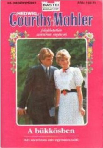 Hedwig Courths-Mahler - A B�kk�sben