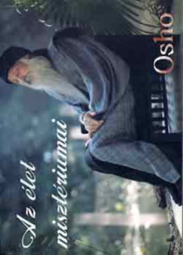 Osho - Az �let miszt�riumai