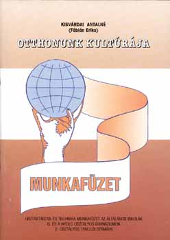 Kisvrdai Antaln - Otthonunk kultrja munkafzet 6.o. DI-126202