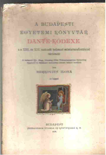BErkovits Ilona - A Budapesti Egyetemi könyvtár Dante-Kódexe