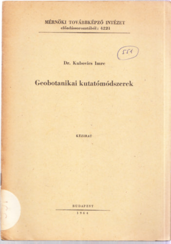 Kubovics Imre dr. - Geobotanikai kutat�m�dszerek (K�zirat)